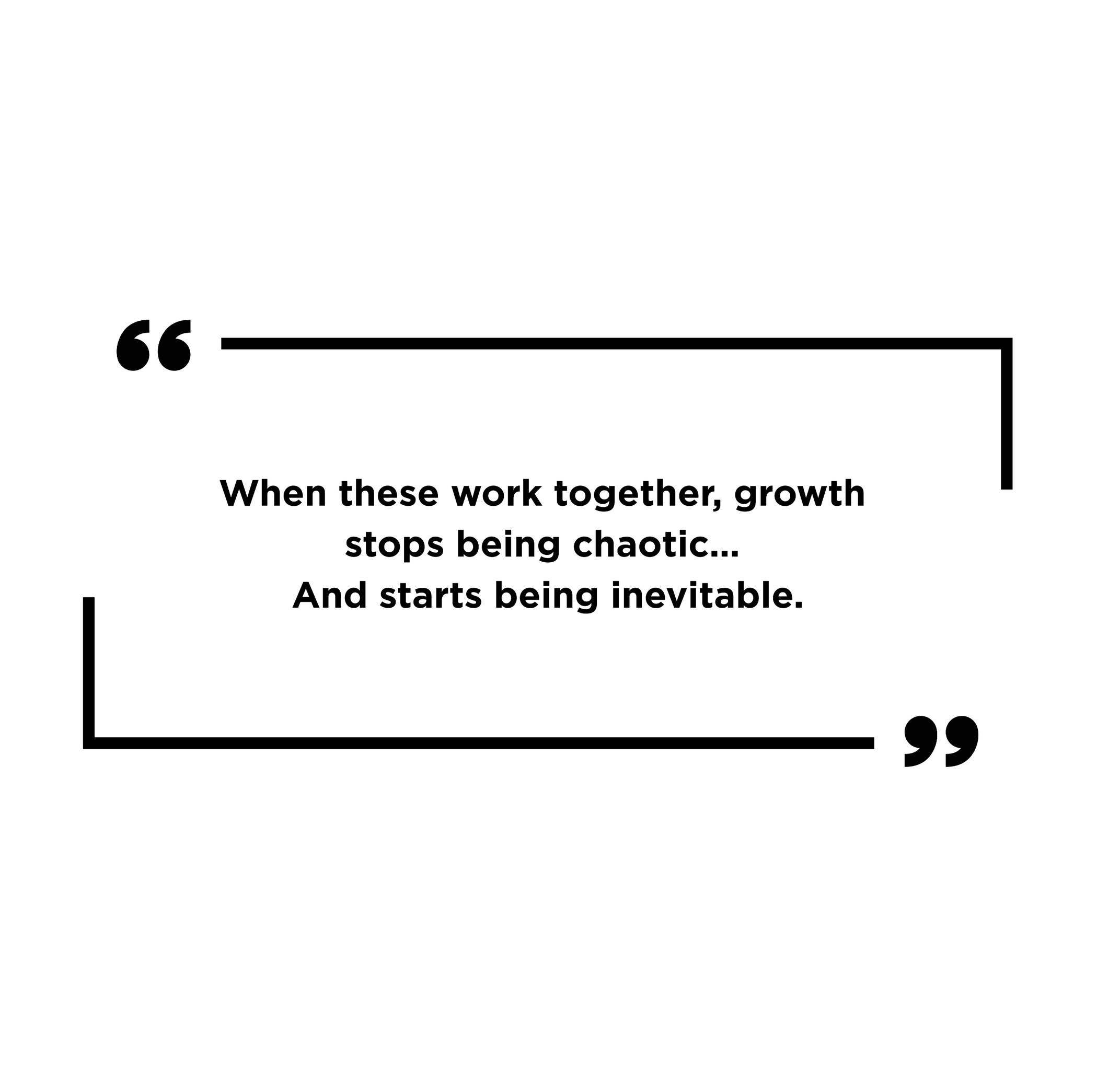 REMAP™ quote REMAP™ quote: "When the 4 pillars of REMAP™ work together, growth stops being chaotic... And starts being inevitable."